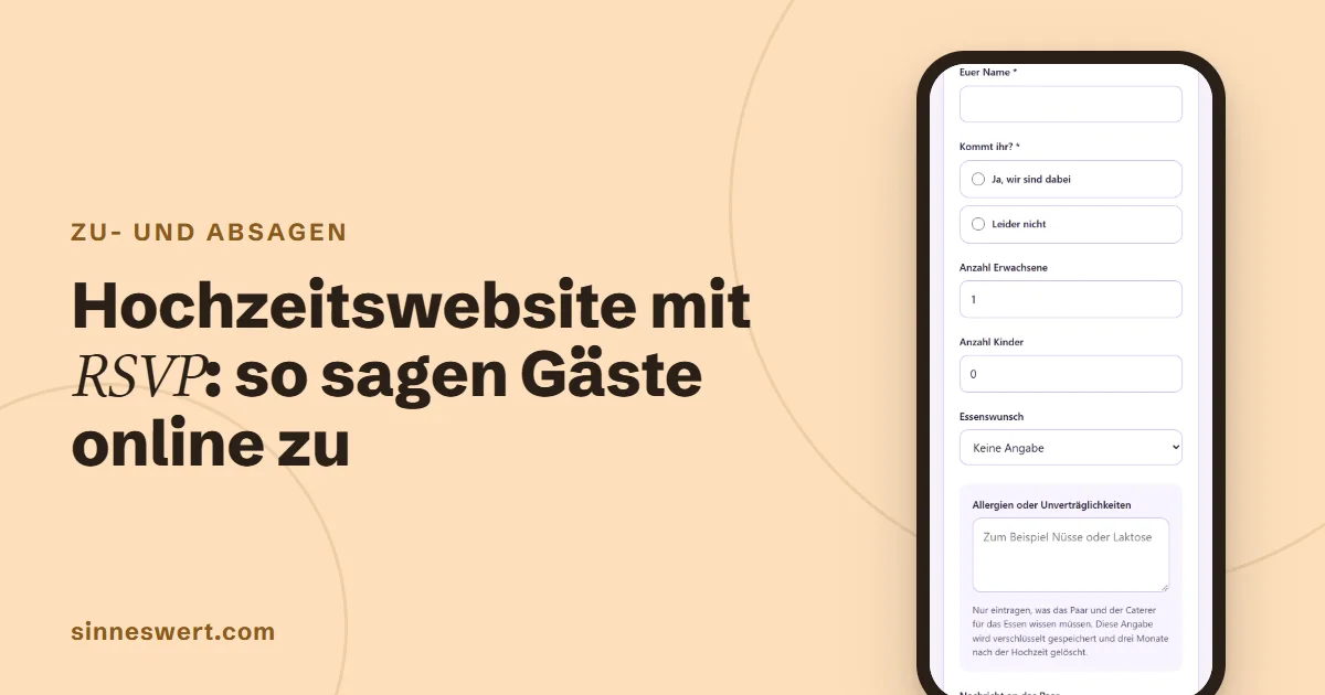 Titelbild: Hochzeitswebsite mit RSVP, so sagen Gäste online zu. Rechts ein Handy mit dem Zusageformular einer Musterhochzeit mit Name, Zusage, Anzahl Erwachsene und Kinder, Essenswunsch und Allergien.